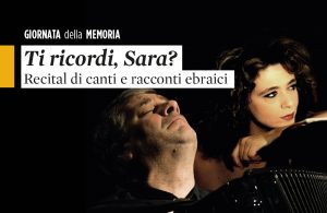 “Ti ricordi, Sara?” Spettacolo per il Giorno della Memoria 2017