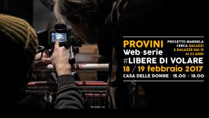 I provini per la web-serie “Libere di Volare”