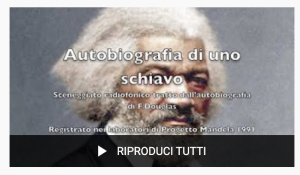 Riascoltando lo sceneggiato radiofonico “Autobiografia di uno schiavo”