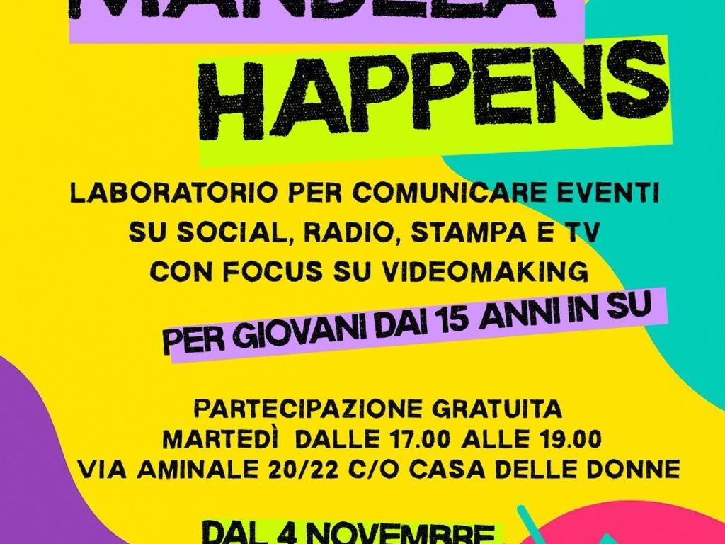 ‘Mandela Happens’. Dal 4 novembre parte il nuovo laboratorio di comunicazione per gli eventi