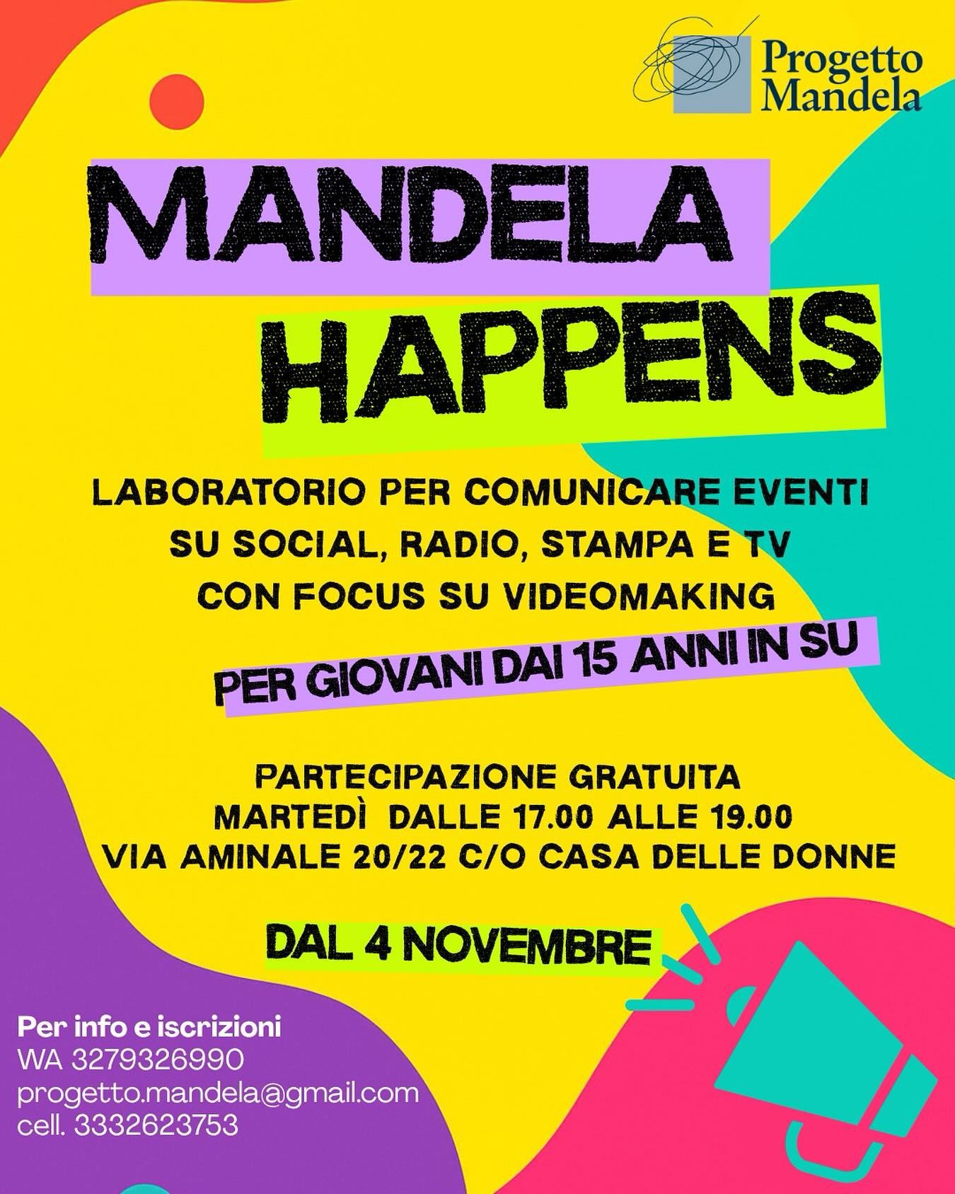 Al momento stai visualizzando ‘Mandela Happens’. Dal 4 novembre parte il nuovo laboratorio di comunicazione per gli eventi